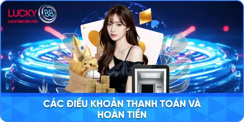 Các điều khoản về nạp và rút tiền