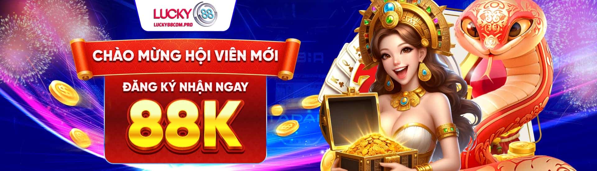 Chào Mừng Hội Viên Đăng Ký Nhận Ngay 88K
